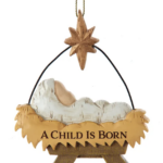 "A Child Is Born" Creche Ornament